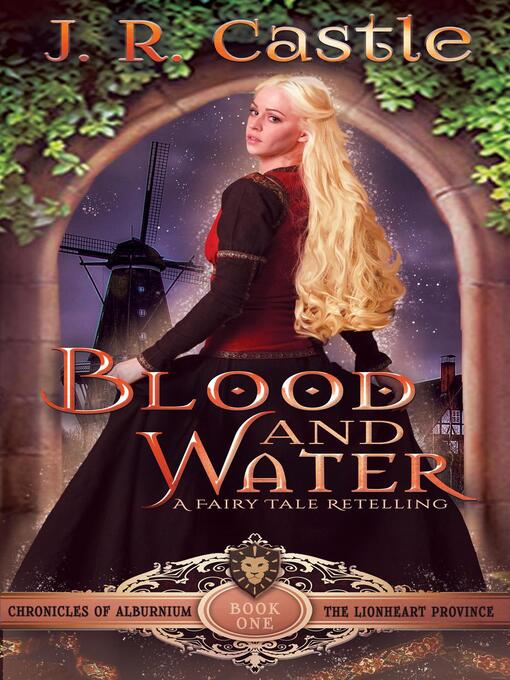 Title details for Blood and Water by J. R. Castle - Available
